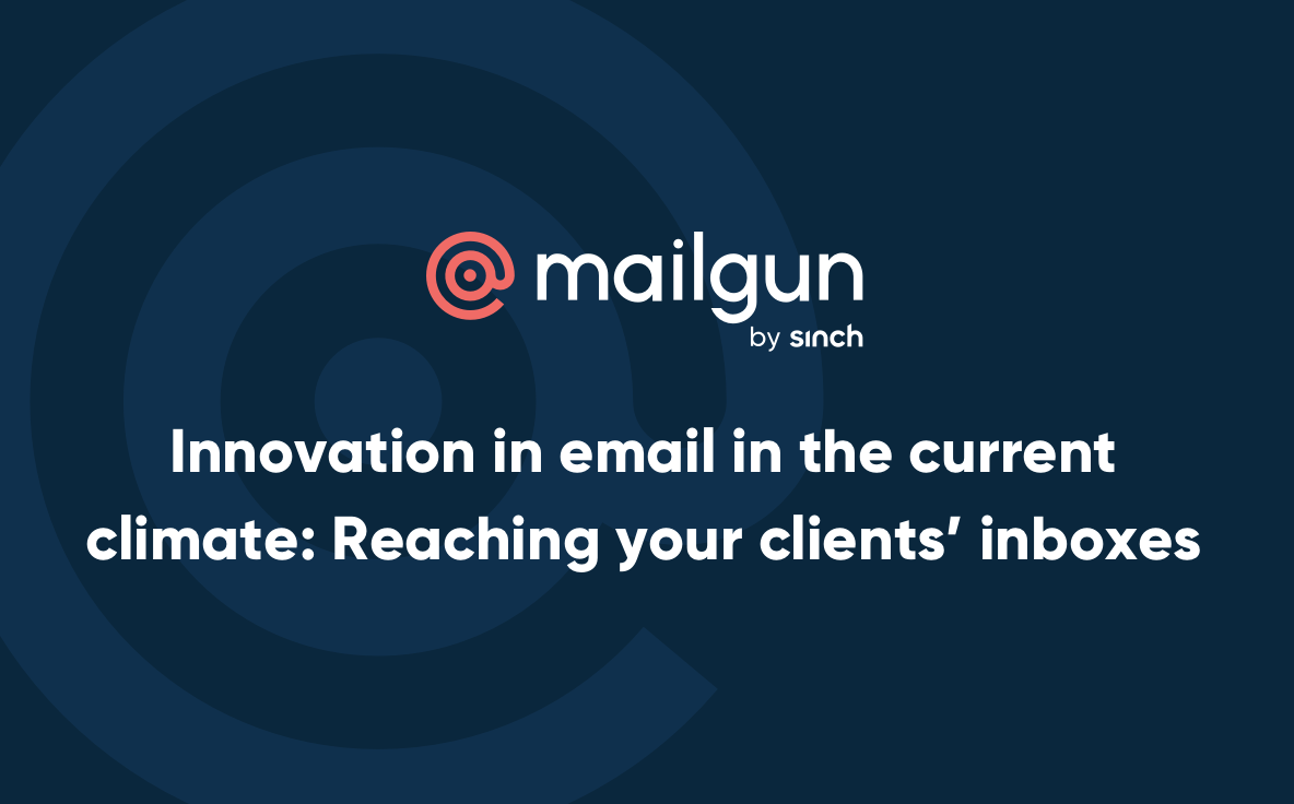 Header Image - Innovation in email in the current climate: Reaching your clients’ inboxes