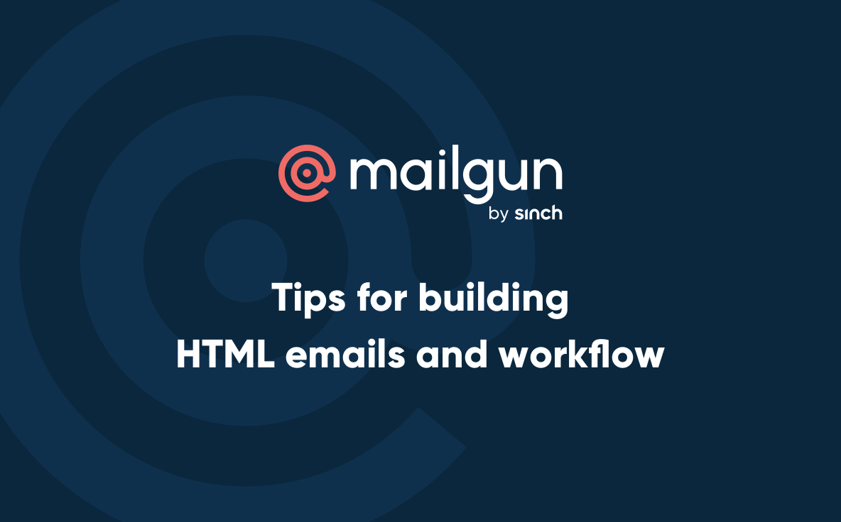 Tips for building HTML emails and workflow Thumbnail