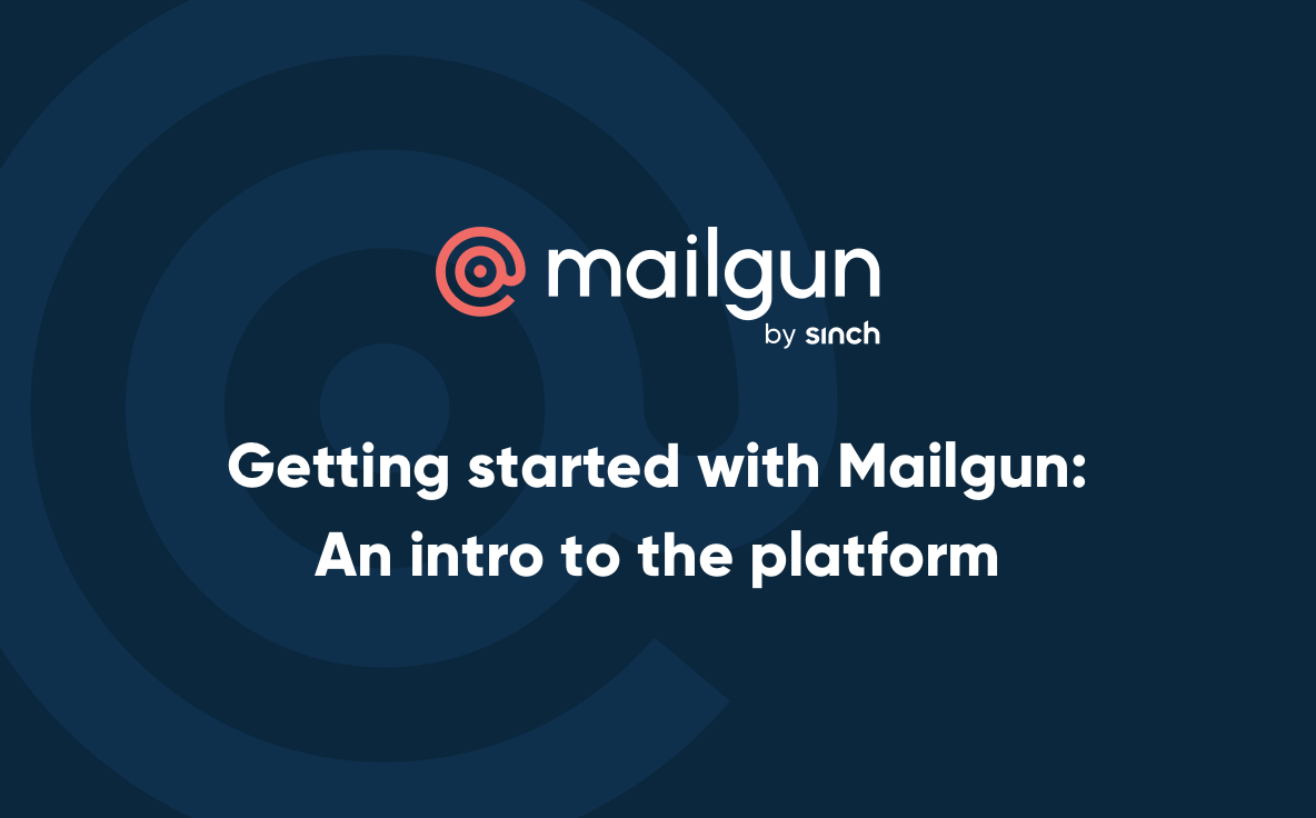 Header Image - Getting started with Mailgun: An intro to the platform