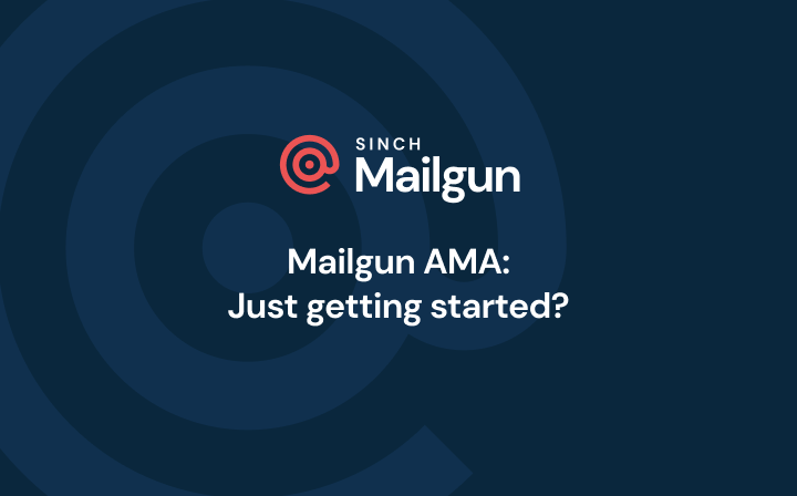 Header Image - Just getting started Mailgun s AMA