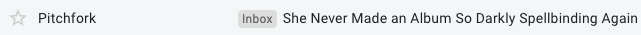 The From name and subject line of a marketing email from Pitchfork.