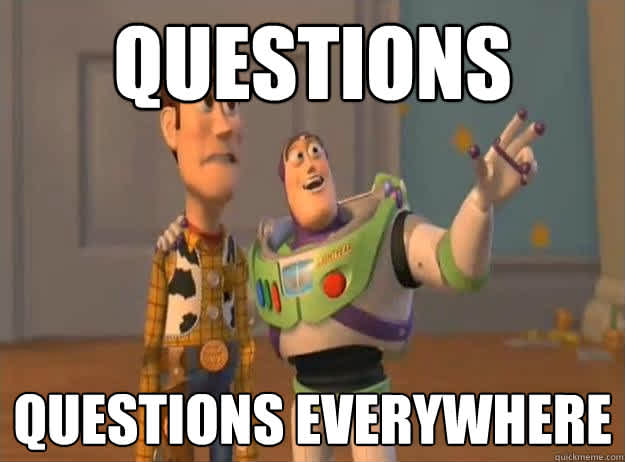 Woody and Buzz with "Questions, questions everywhere" meme text