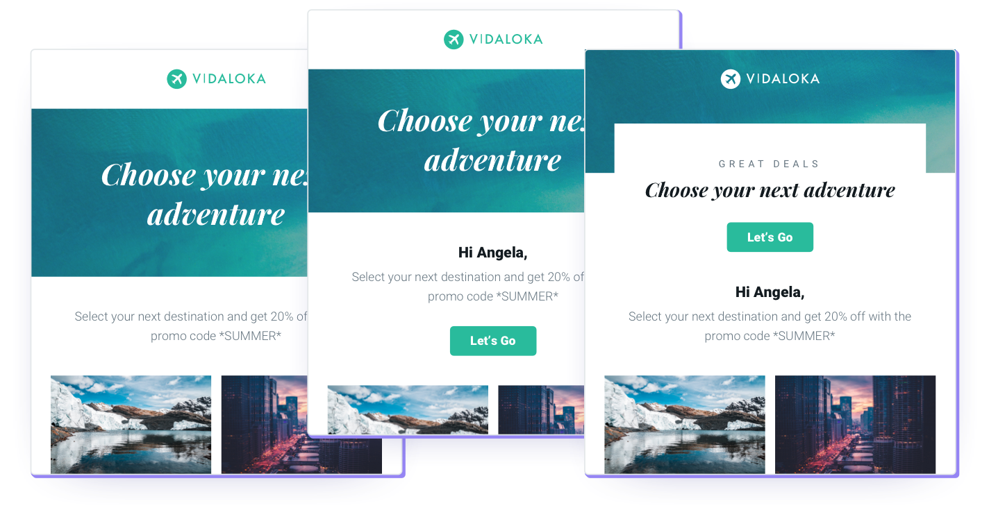 Multiple email templates that allow for smarter segmentation over time.