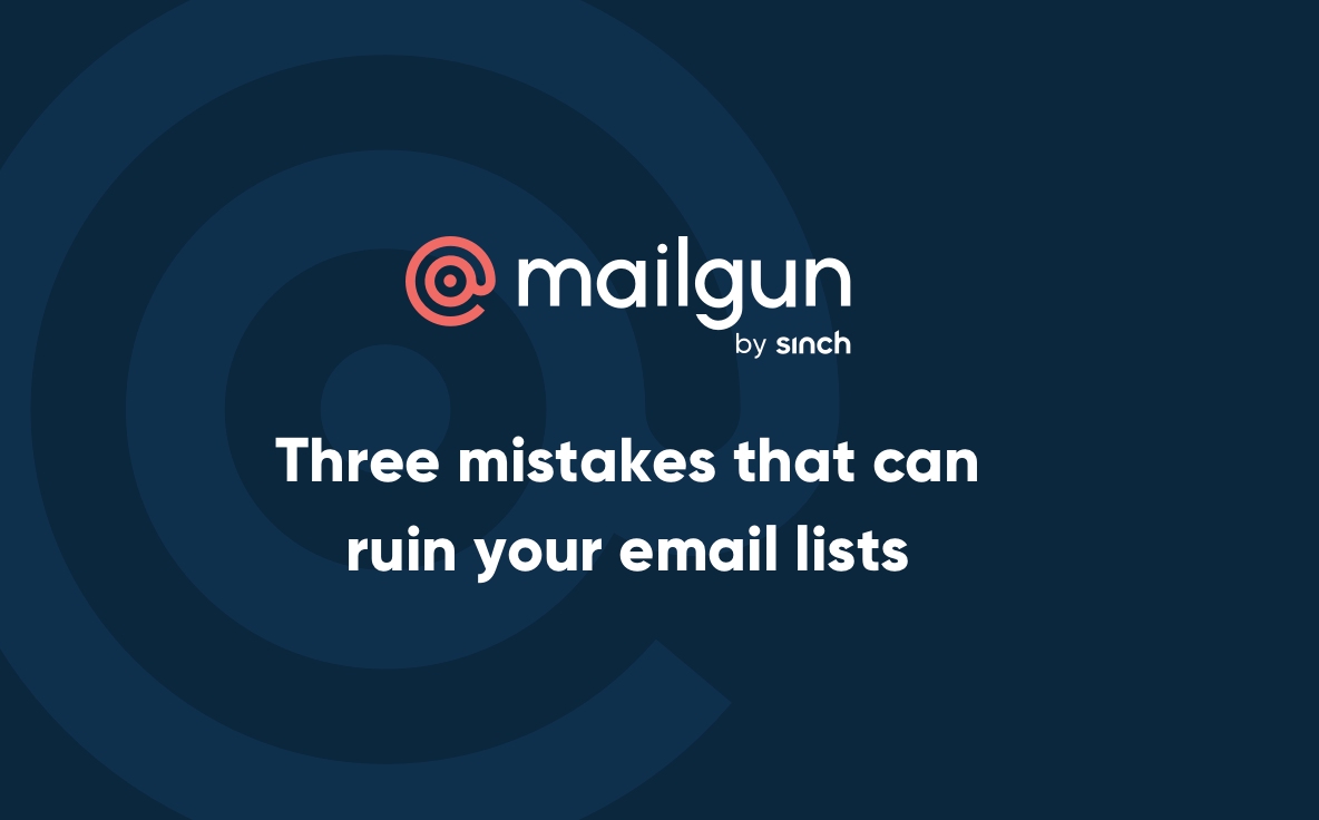 Header Image - Three mistakes that can ruin your email lists
