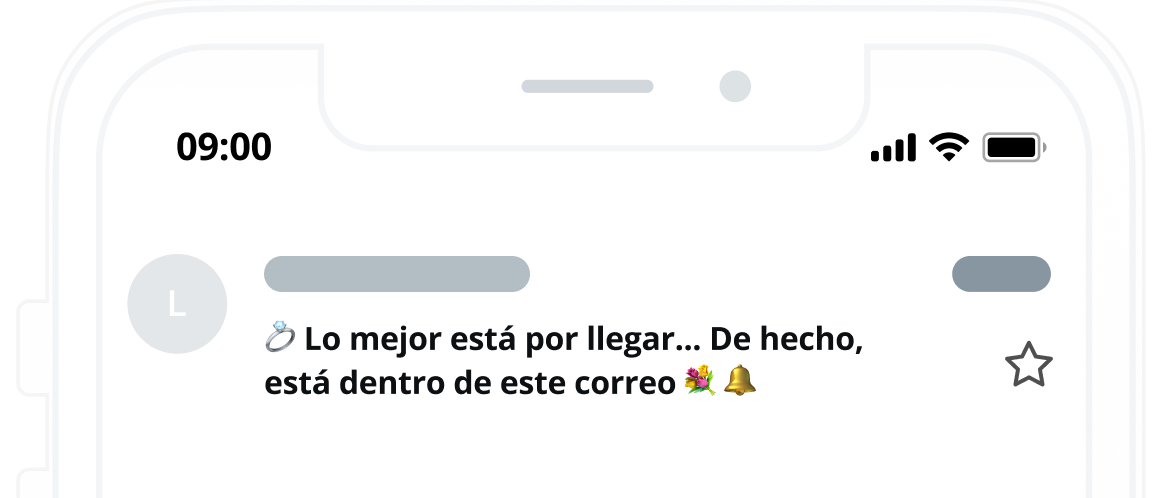 Ejemplo de línea de asunto para generar expectativa: Lo mejor está por llegar… De hecho, está dentro de este correo