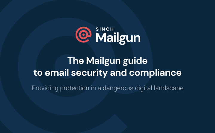 The Mailgun guide to email security and compliance