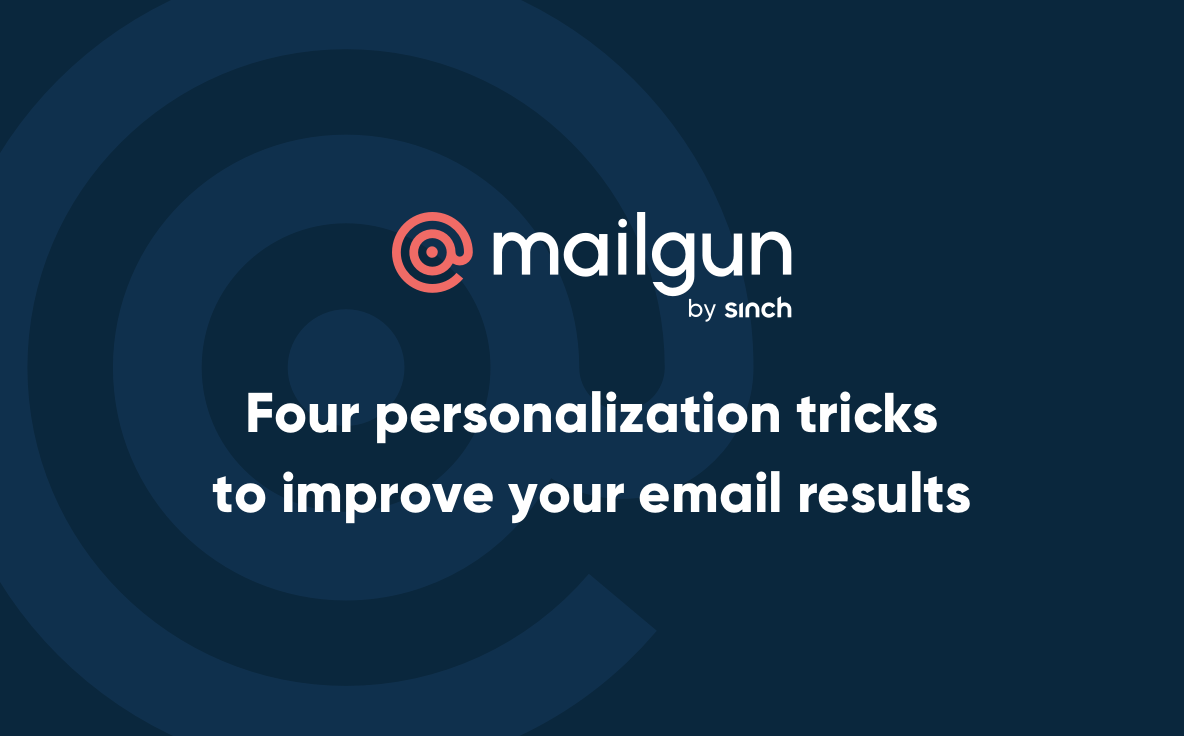 Header Image - Four personalization tricks to improve your email results