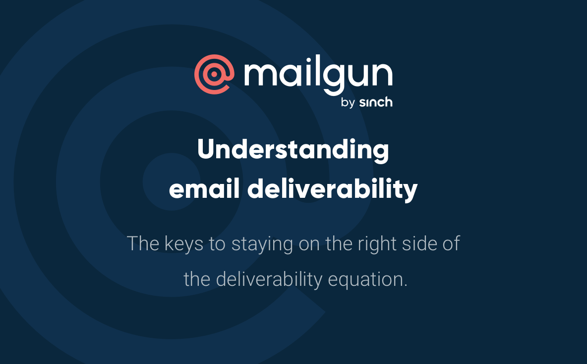 Understanding email deliverability.