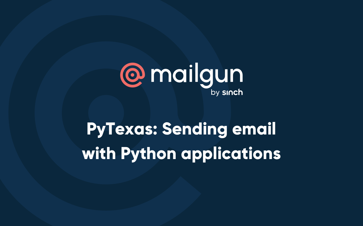 Header Image - PyTexas Sending email with Python applications 