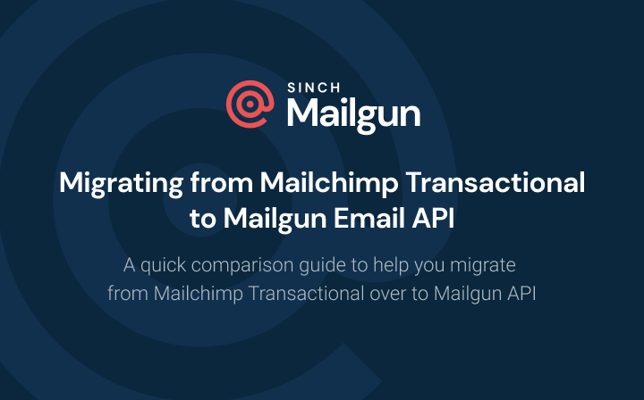 Migration from Mailchimp Transactional to Mailgun Email API.