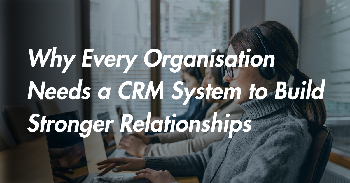 Building Better Relationships with CRM Systems