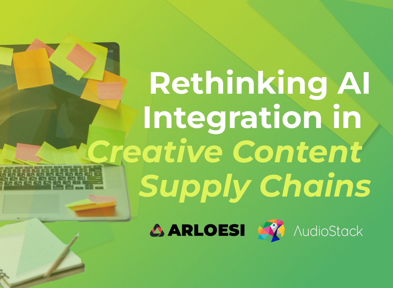 There's a difference between using AI tools to produce content... and using AI to reimagine the content supply chain. One delivers short-term efficiency. The other transforms business outcomes: as AudioStack has proven in the space of AI Audio Production. This guest post by Penri Jones, Founder & CEO of Arloesi, explains the bigger picture about AI in content supply chains that innovators in creative operations need to know.