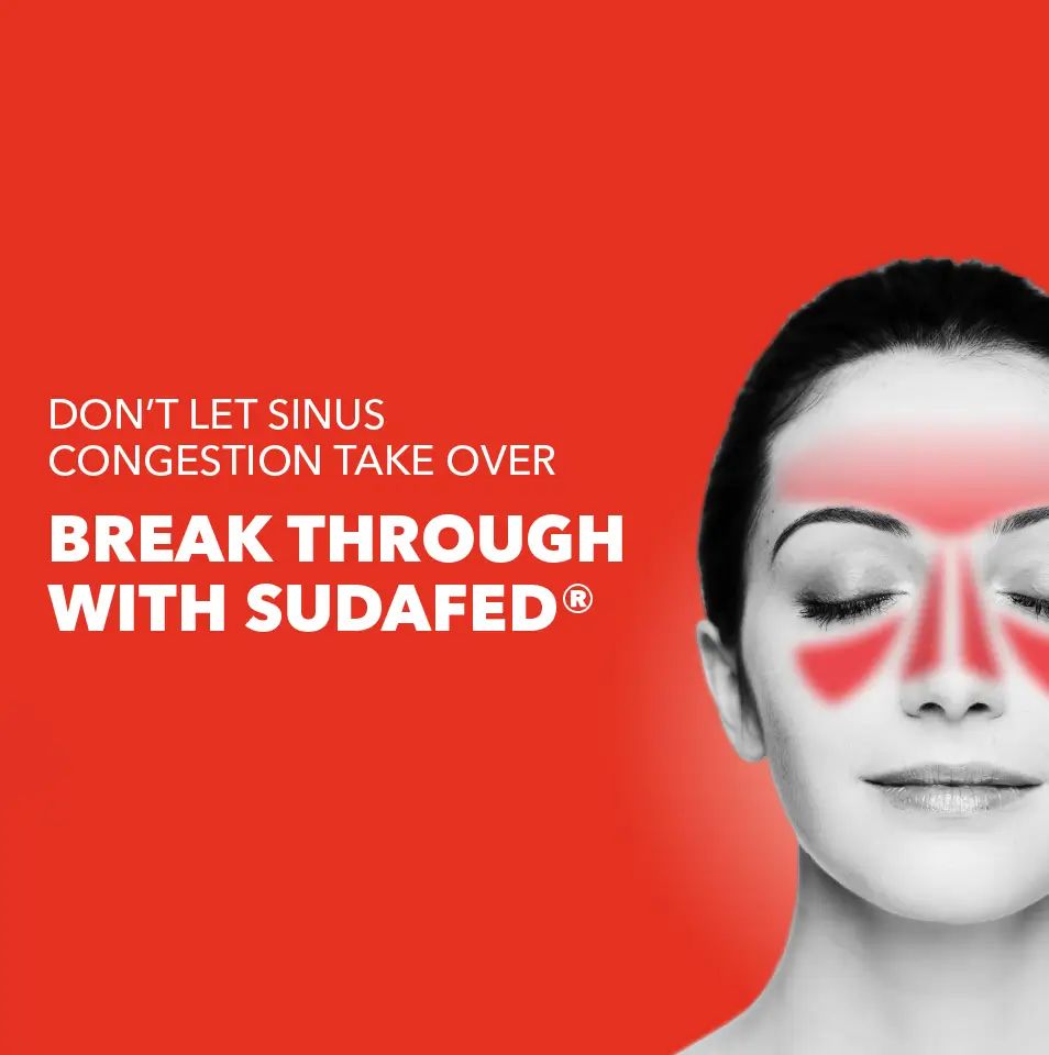 BREAK THROUGH WITH SUDAFED®