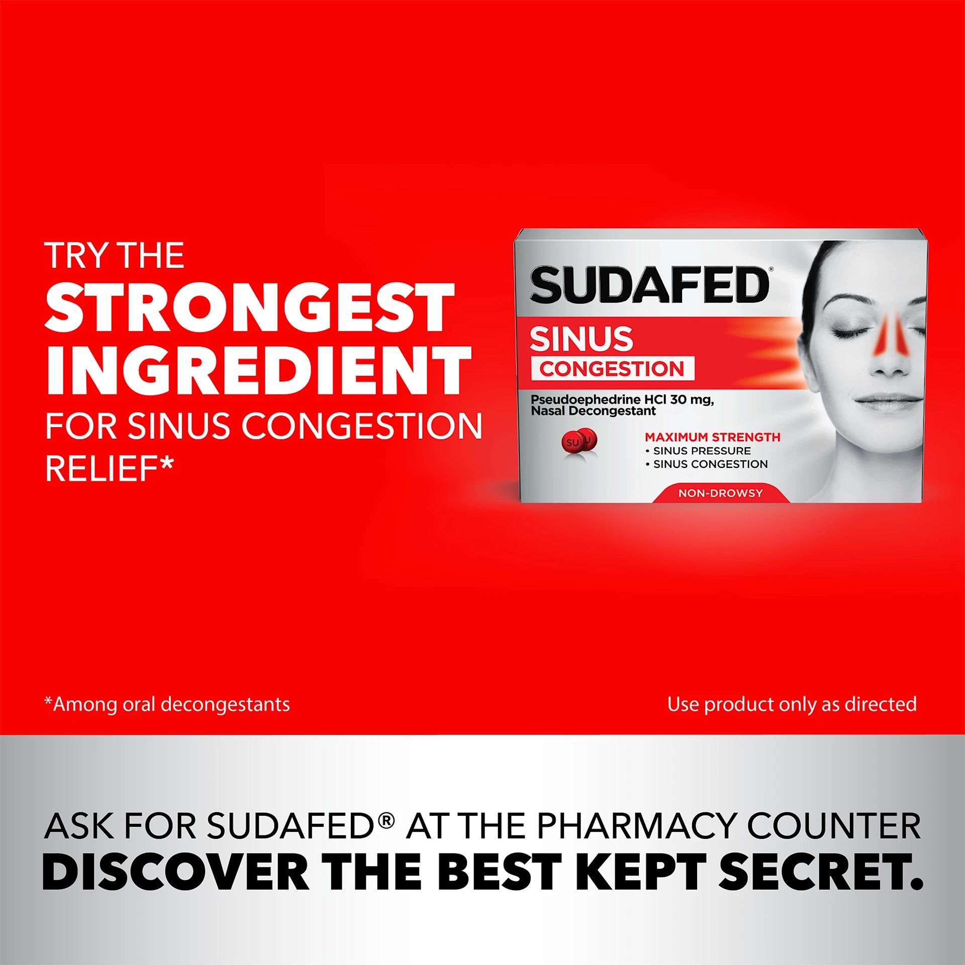 SUDAFED® Sinus Congestion Relief - Try the most powerful ingredient for nasal congestion relief