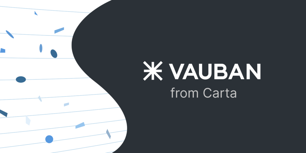 Carta acquires Vauban, making it easier for investors to back entrepreneurs globally