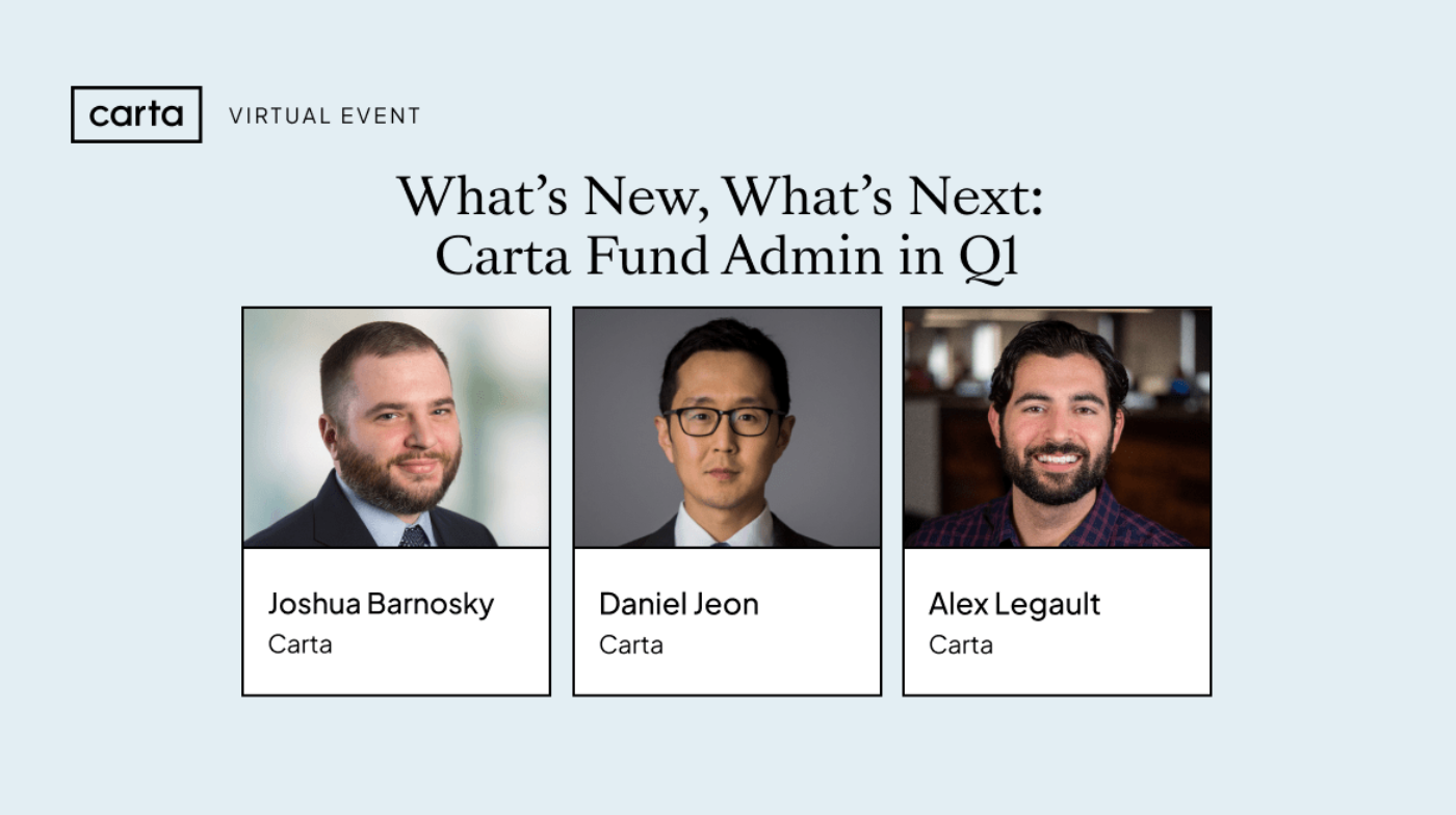 What’s New, What’s Next: Carta Fund Admin in Q1