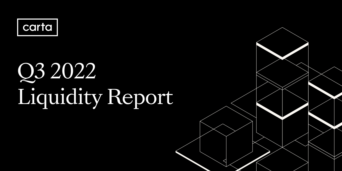 The Carta liquidity report: Q3 2022