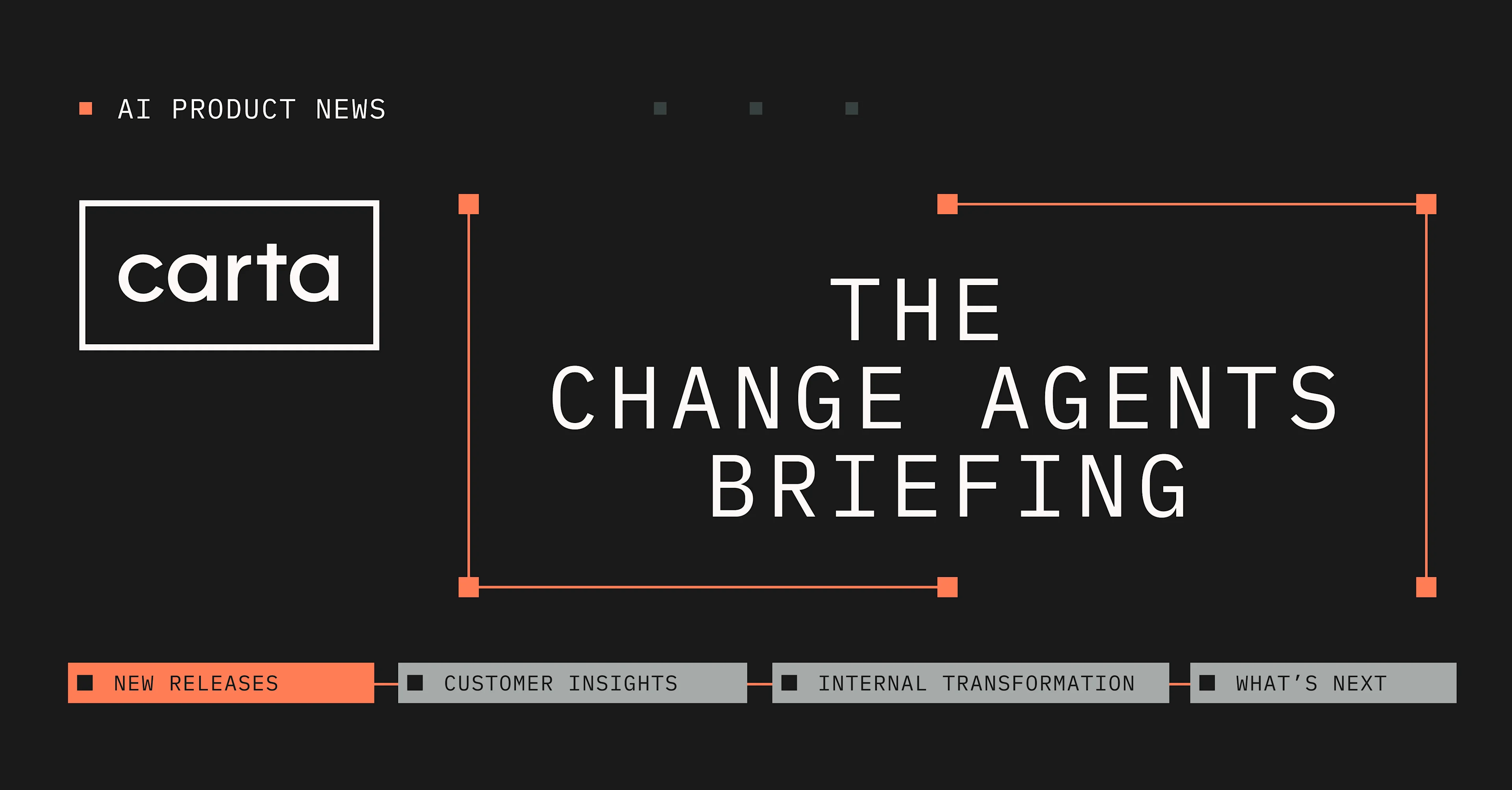 The Change Agents Briefing