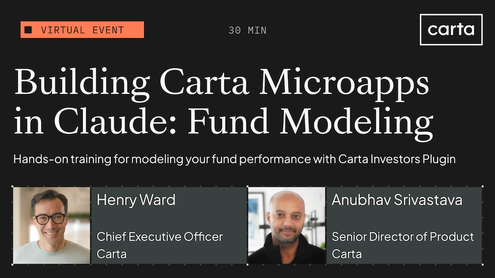 VE Image: Building Carta Microapps in Claude: Fund Modeling
