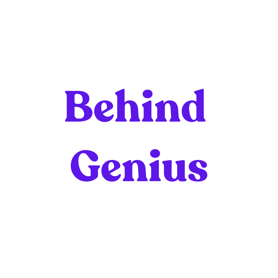 Behind Genius 
