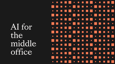 The middle office wasn't ready for AI. Now it is.