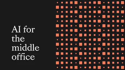 The middle office wasn’t ready for AI. Now it is.