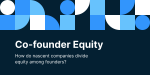 How do co-founders actually split equity?