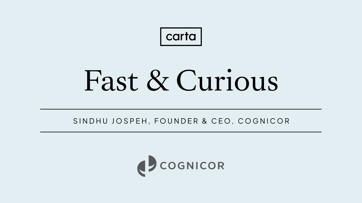 The Fast & The Curious: Sindhu Joseph, founder &amp; CEO of CogniCor