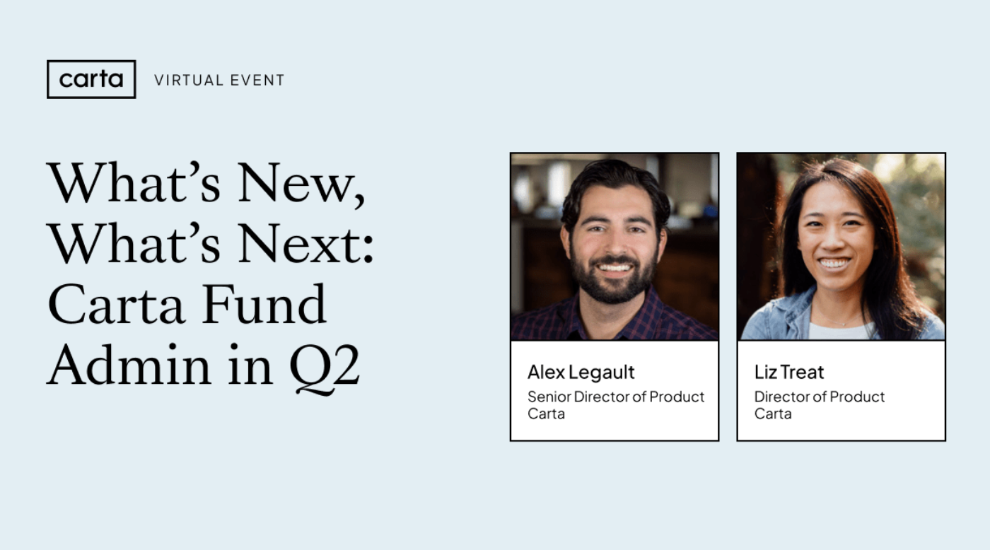 What’s New, What’s Next: Carta Fund Admin in Q2