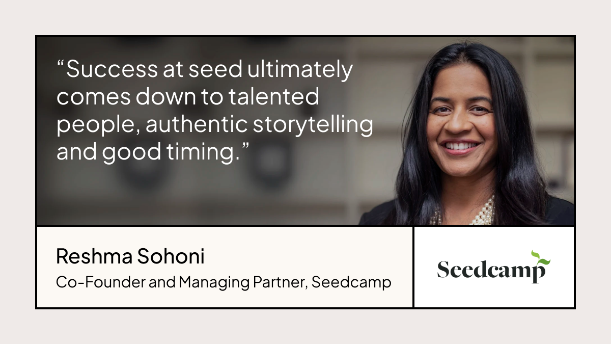 The state of seed in 2023: insights from Seedcamp’s Reshma Sohoni