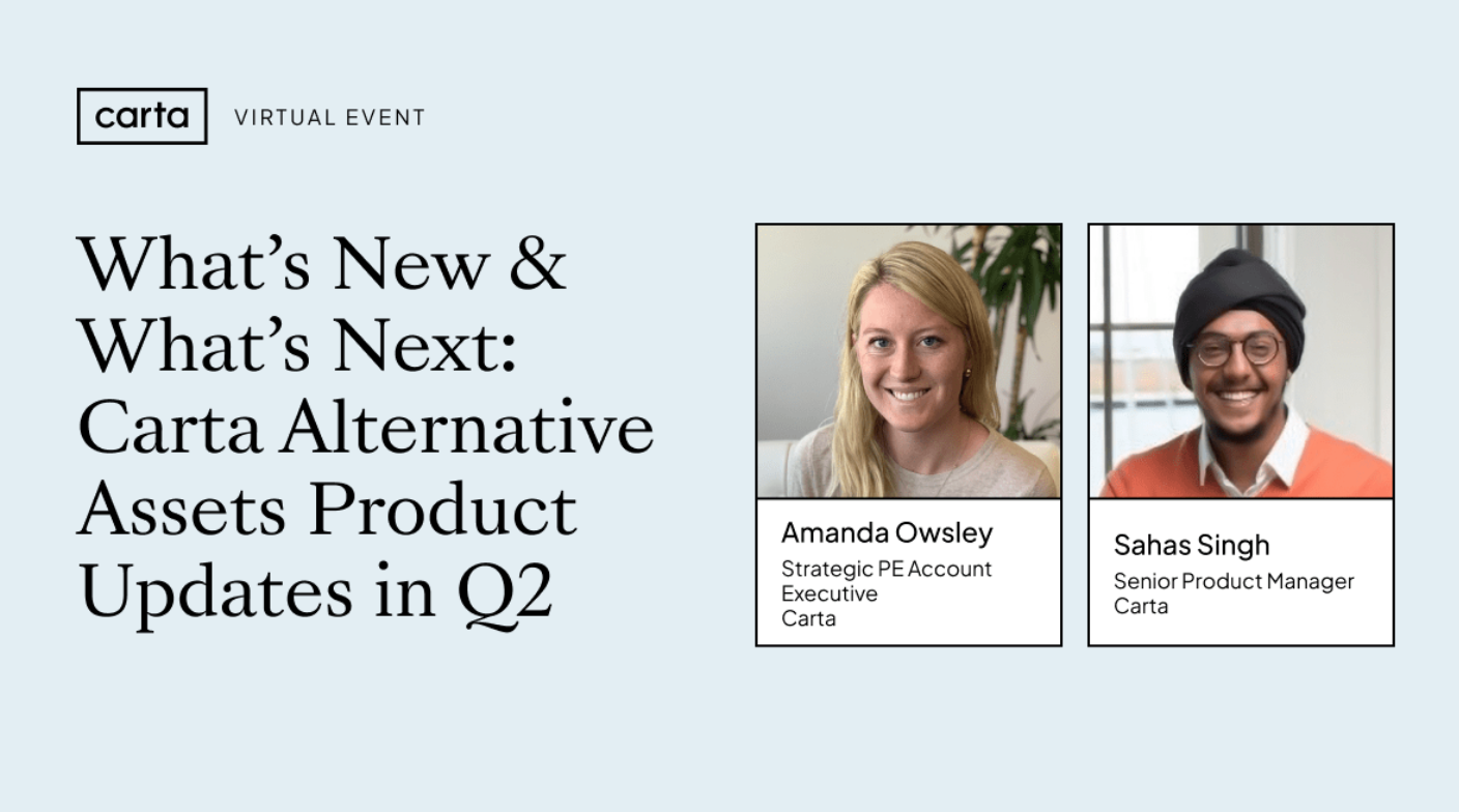 What’s New & What’s Next: Carta Alternative Assets Product Updates in Q2
