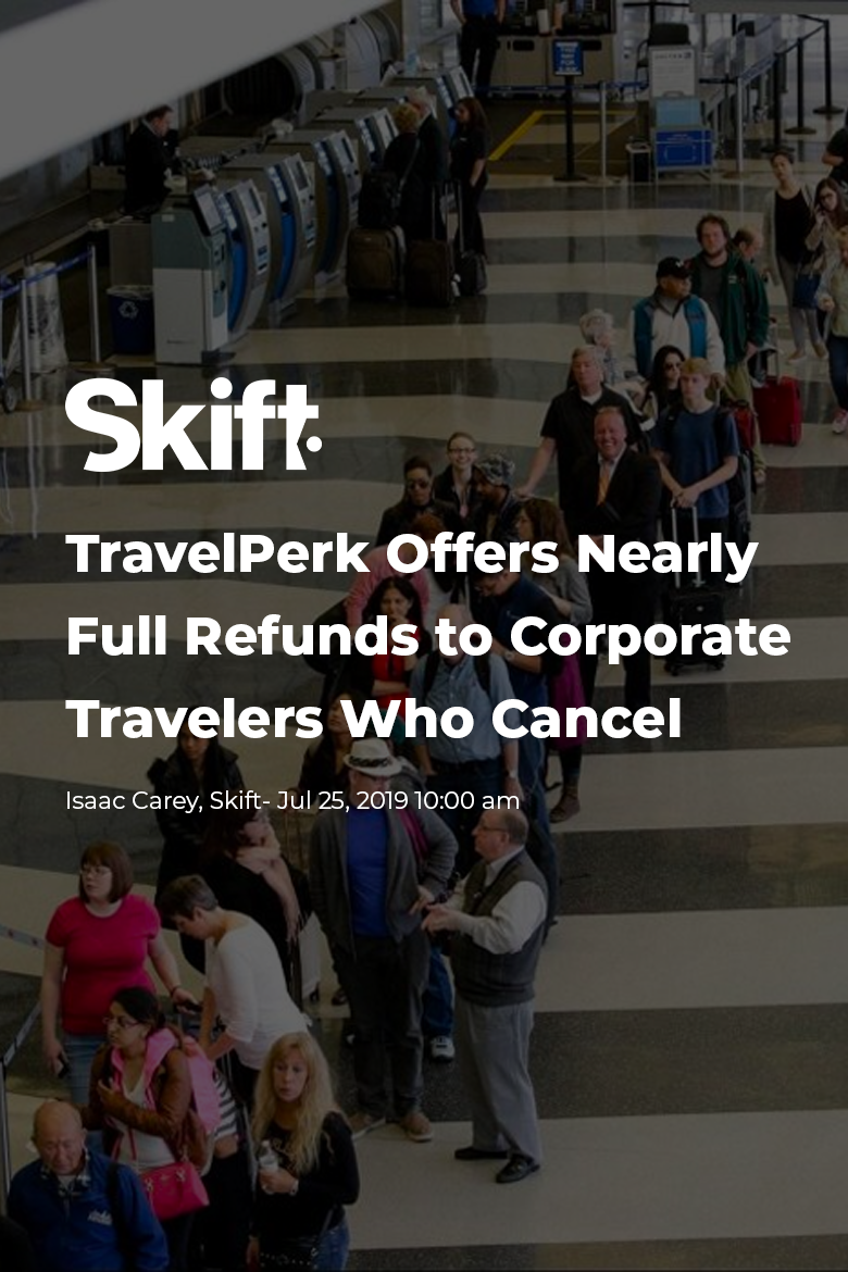 Outcast x Travelperk: Skift headline — TravelPerk offers nearly full refunds to corporate travelers who cancel