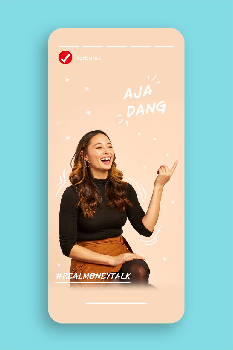 Intuit Turbo x Outcast: Instagram story-like post from the #realmoneytalk campaign with a headline that reads: "Aja Dang"