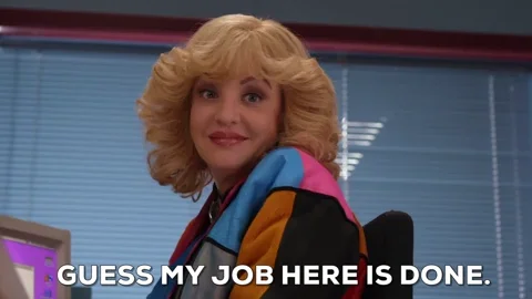 Retirement GIF of lady with 1980s hair saying “Guess my job is here is done“