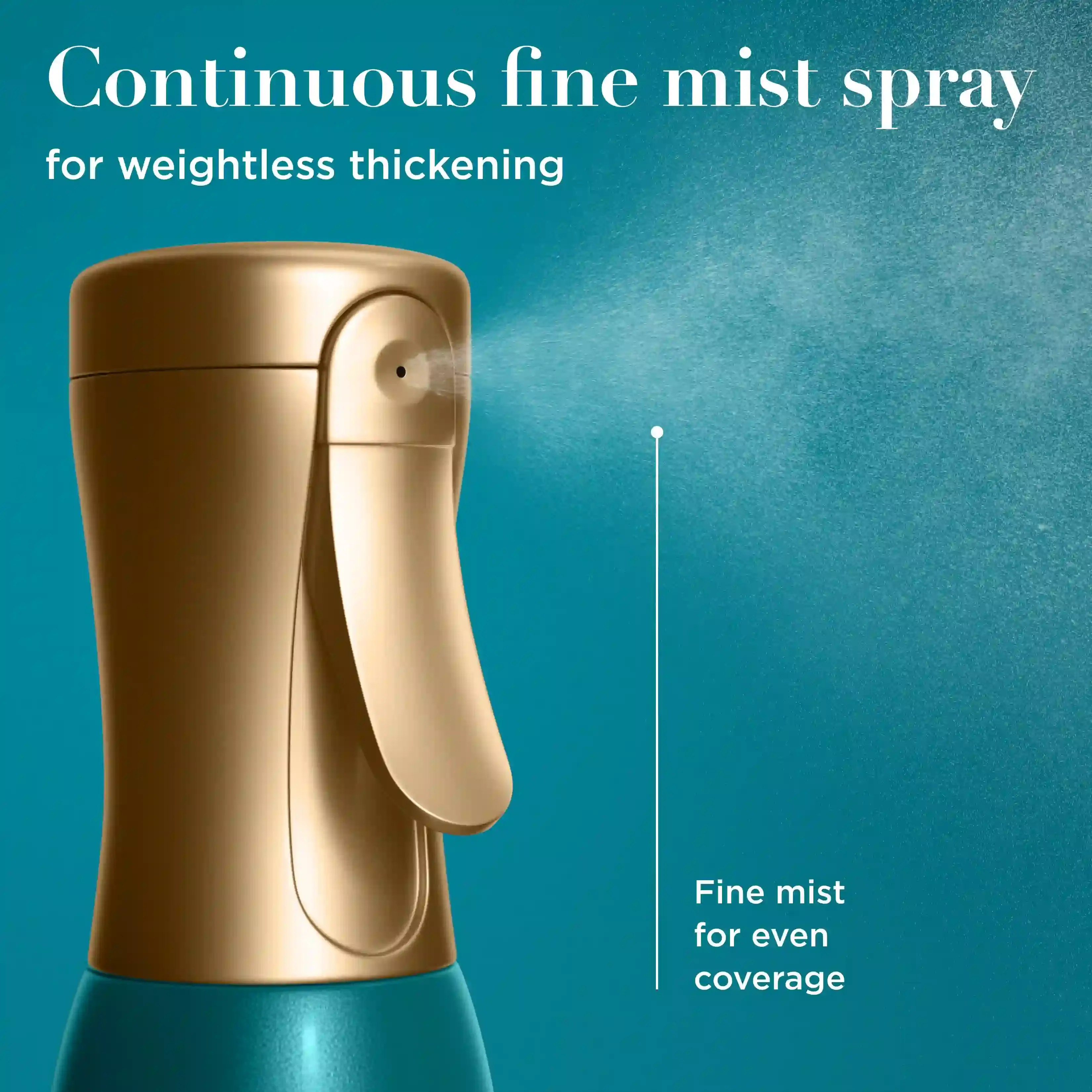 Continuous fine mist spray for weightless thickening. Fine mist for even coverage