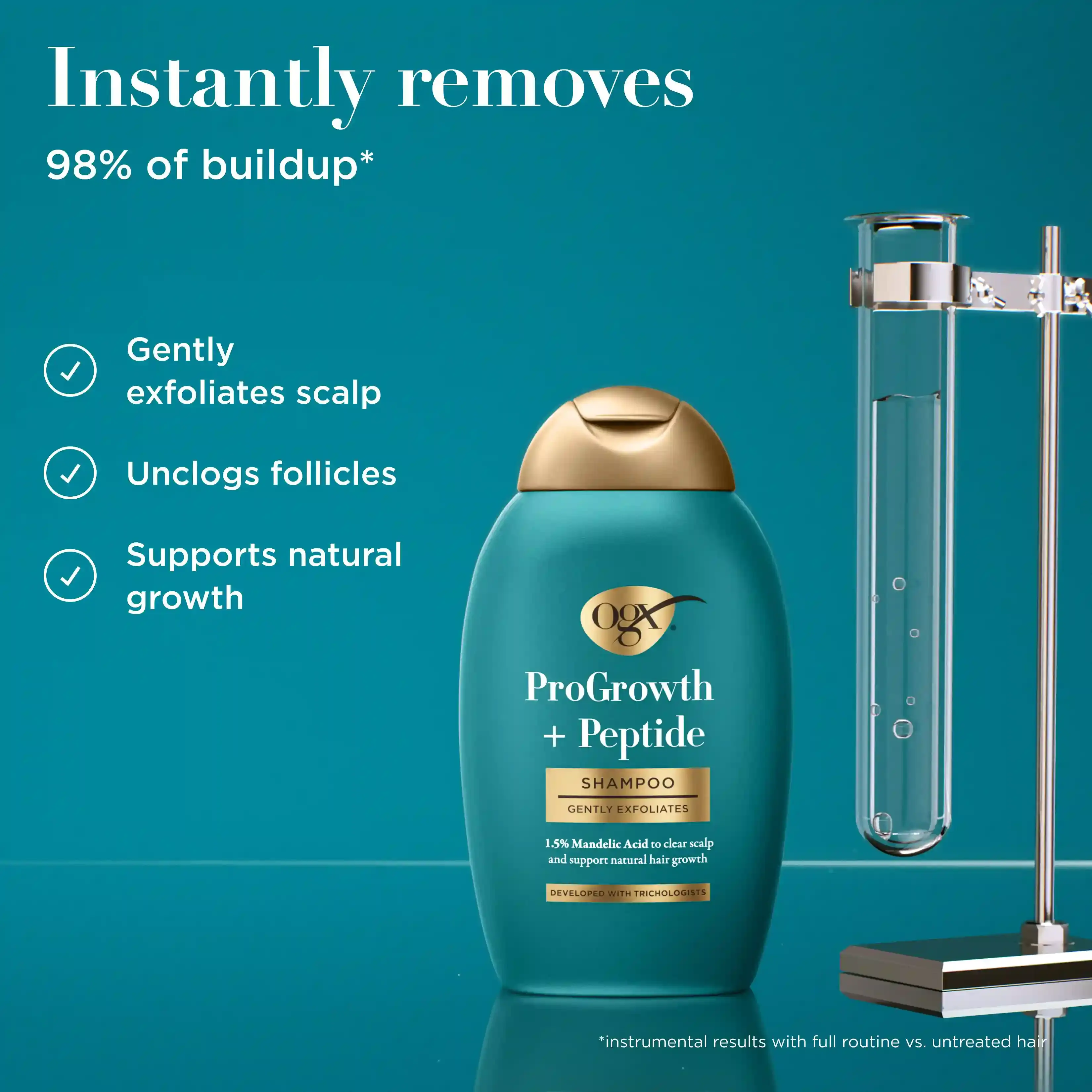 Instantly removes 98% of buildup. Gently exfoliates scalp, unclogs follicles, supports natural growth