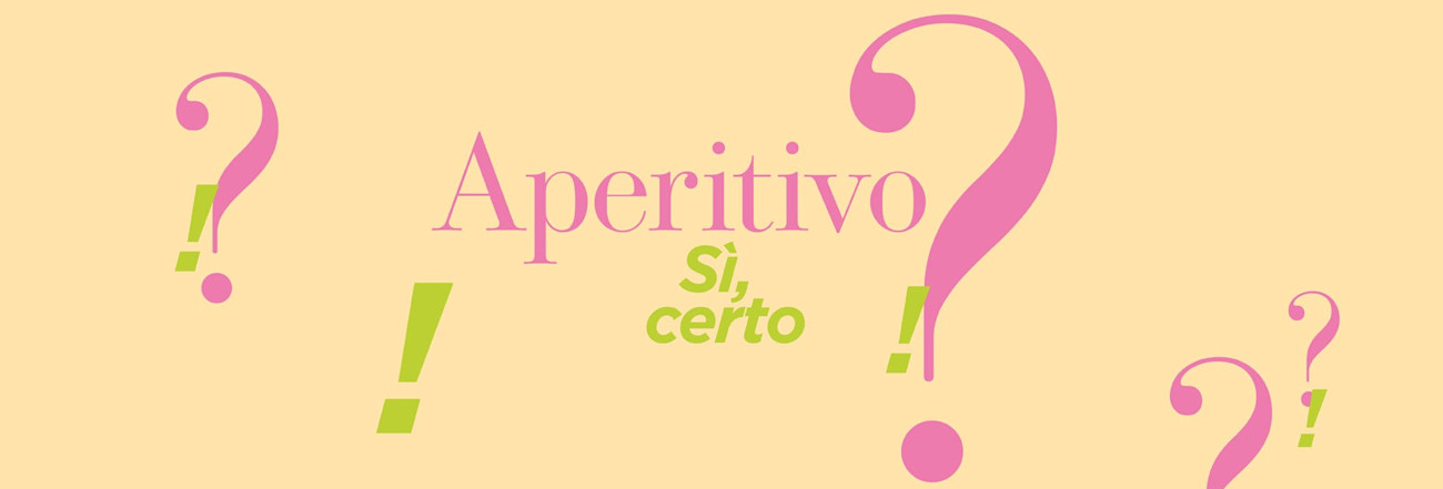 Visual «Aperitivo? Si, certo!»