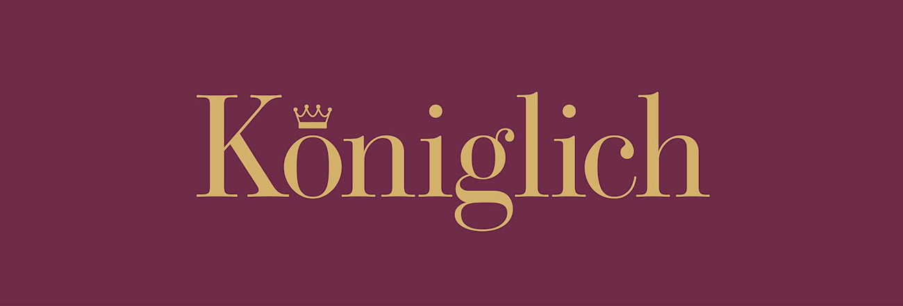 Schriftzug «Königlich»