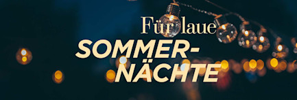 Schriftzug «Für laue Sommernächte»