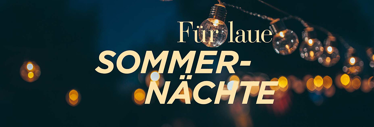 Schriftzug «Für laue Sommernächte»