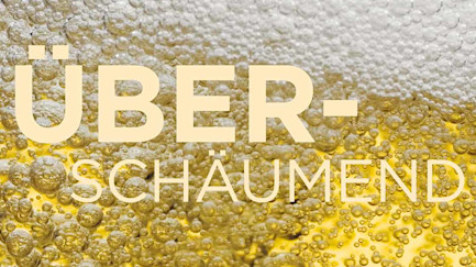 Titelbild Überschäumend