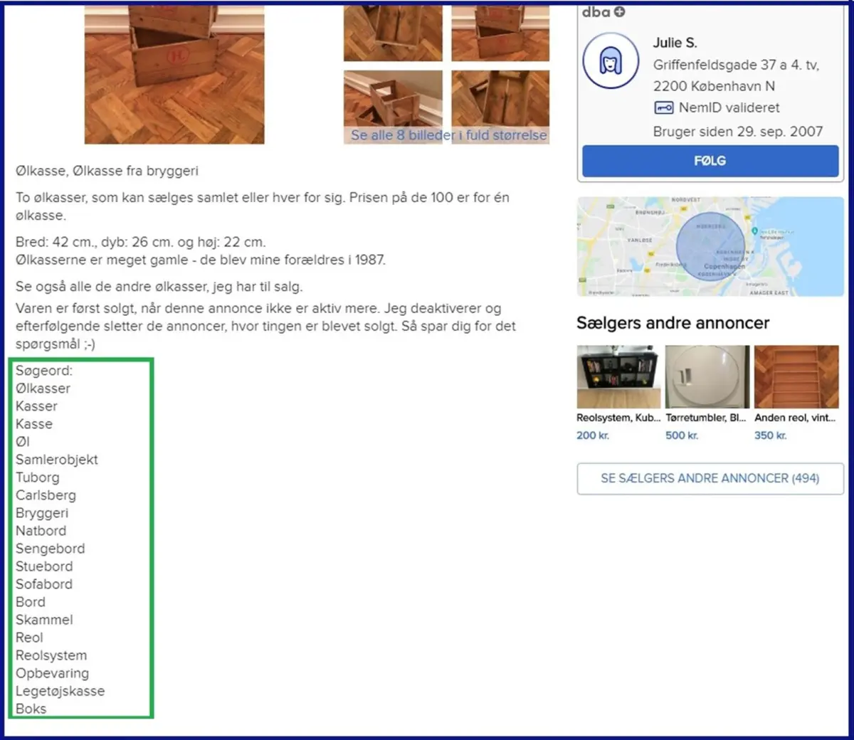 Tænk over, om det, du sælger, kan bruges til andre funktioner. For eksempel kan to ølkasser stables til et bord, eller den ene kan bruges som en skammel. Skriv dette i dine søgeord i annoncen, ligesom jeg har gjort