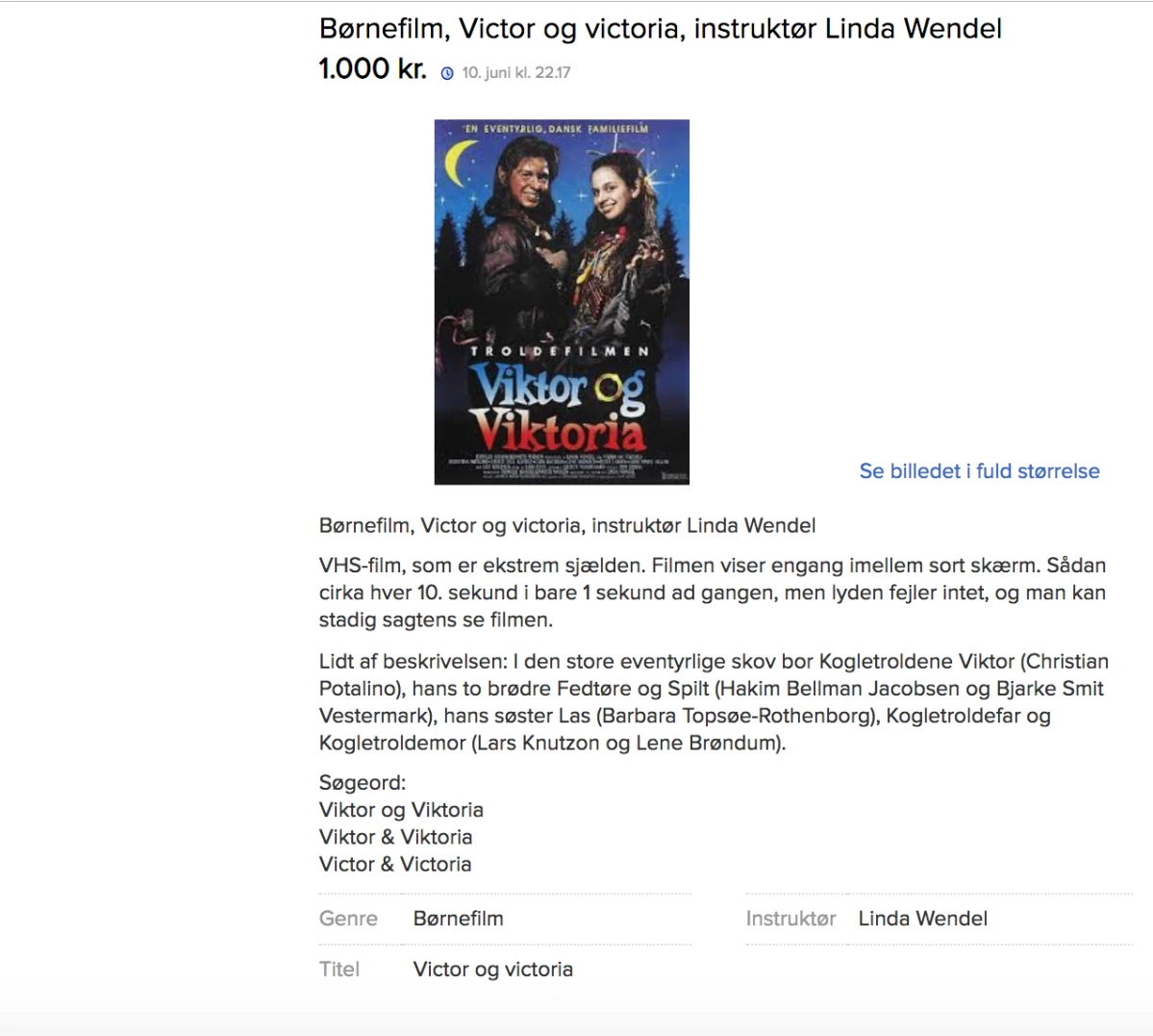 Her er et billede af den seneste ting, jeg har solgt. Det er min Victor og Victoria-VHS, som jeg faktisk fik solgt til – hold nu fast – 1.000 kroner. Filmen er åbenbart gået hen og blevet lidt af et samlerobjekt, da den er meget sjælden i dag. Den findes ikke online, jeg tror ikke engang, den findes på DVD, og jeg var den eneste, der havde den til salg på DBA. Dermed besluttede jeg mig for, at jeg kun ville af med min nostalgiske troldefilm, hvis jeg kunne få 1.000 kroner for den. Hvis du vil tjekke, om du har en VHS af værdi, så læs guiden, som du finder et link til over billedet