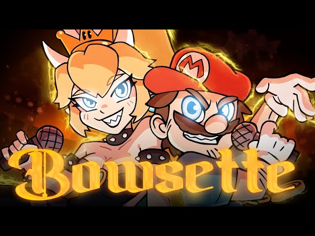 ♪ BOWSETTE ( Full Song ) | SUPER MARIO BROS: ANIMATION ( Español )  &piyoasdf & &BastianCortesMix
