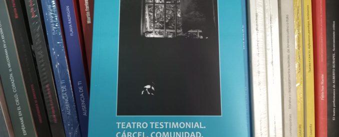 Jacqueline Roumeau lanza el libro “Teatro Testimonial. Cárcel, comunidad, migración y disidencias”