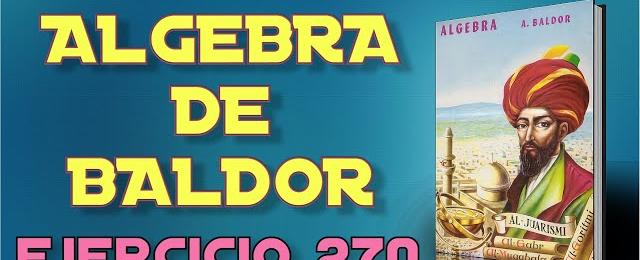 Algebra de Baldor Desde Cero - Ejercicio 270 - Ejercicios 1 al 10 de 26