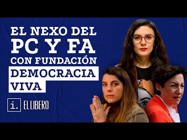 El nexo del Partido Comunista y el Frente Amplio con la Fundación Democracia Viva