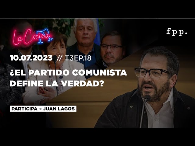 La Cocina | ¿El Partido Comunista define la verdad?