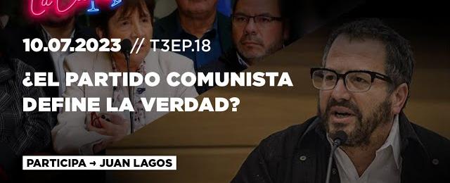La Cocina | ¿El Partido Comunista define la verdad?