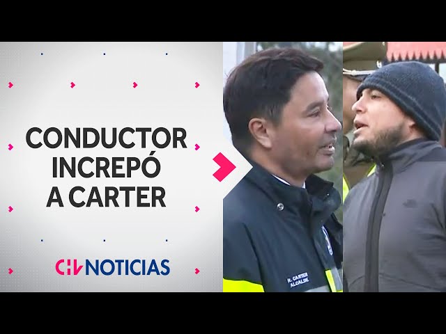 "¡PAJARÓN CU...!": Conductor increpó a alcalde Carter en fiscalización - CHV Noticias